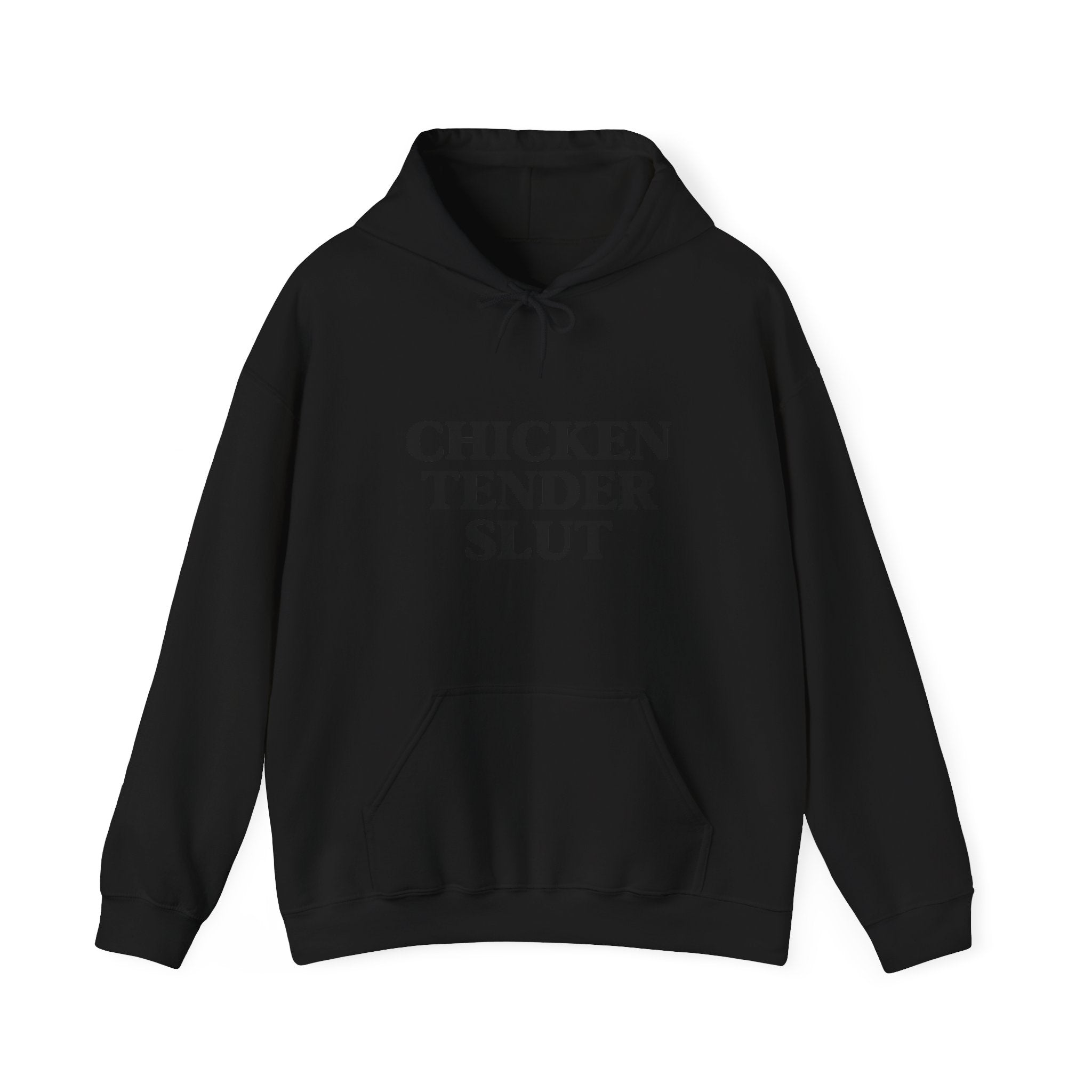 "Chicken Tender Slut" Hoodie