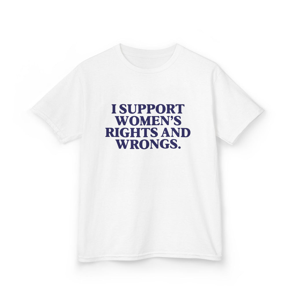 "I Support Women's Rights and Wrongs" Baby Tee