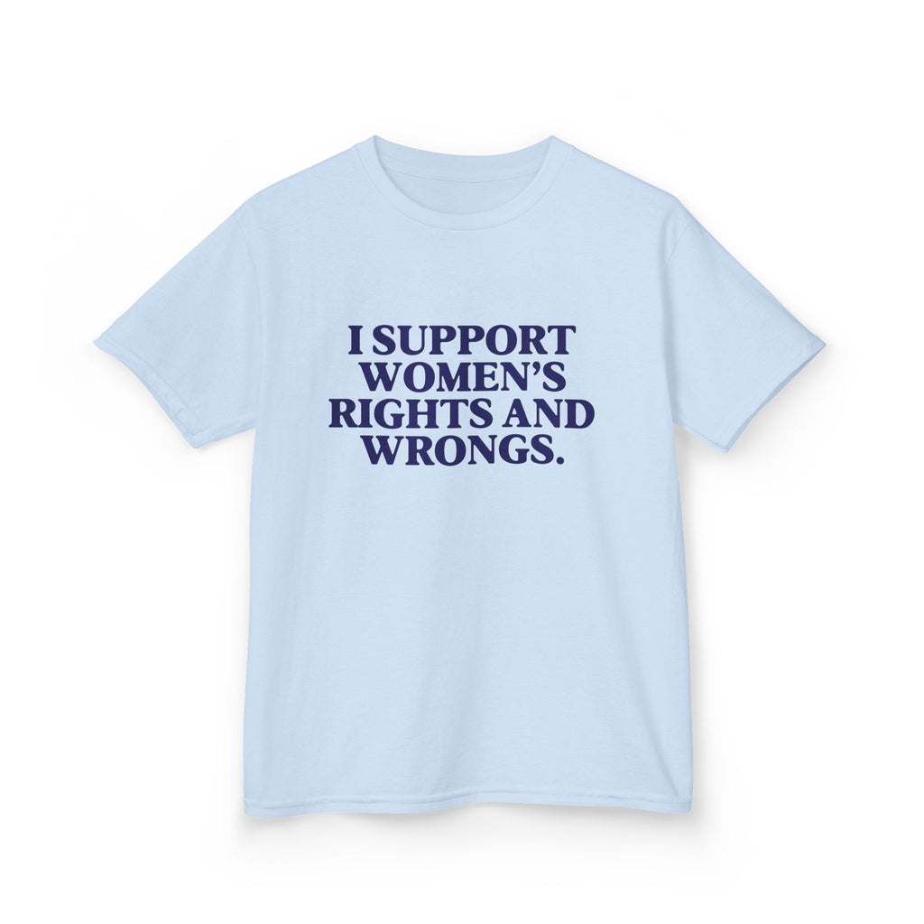 "I Support Women's Rights and Wrongs" Baby Tee
