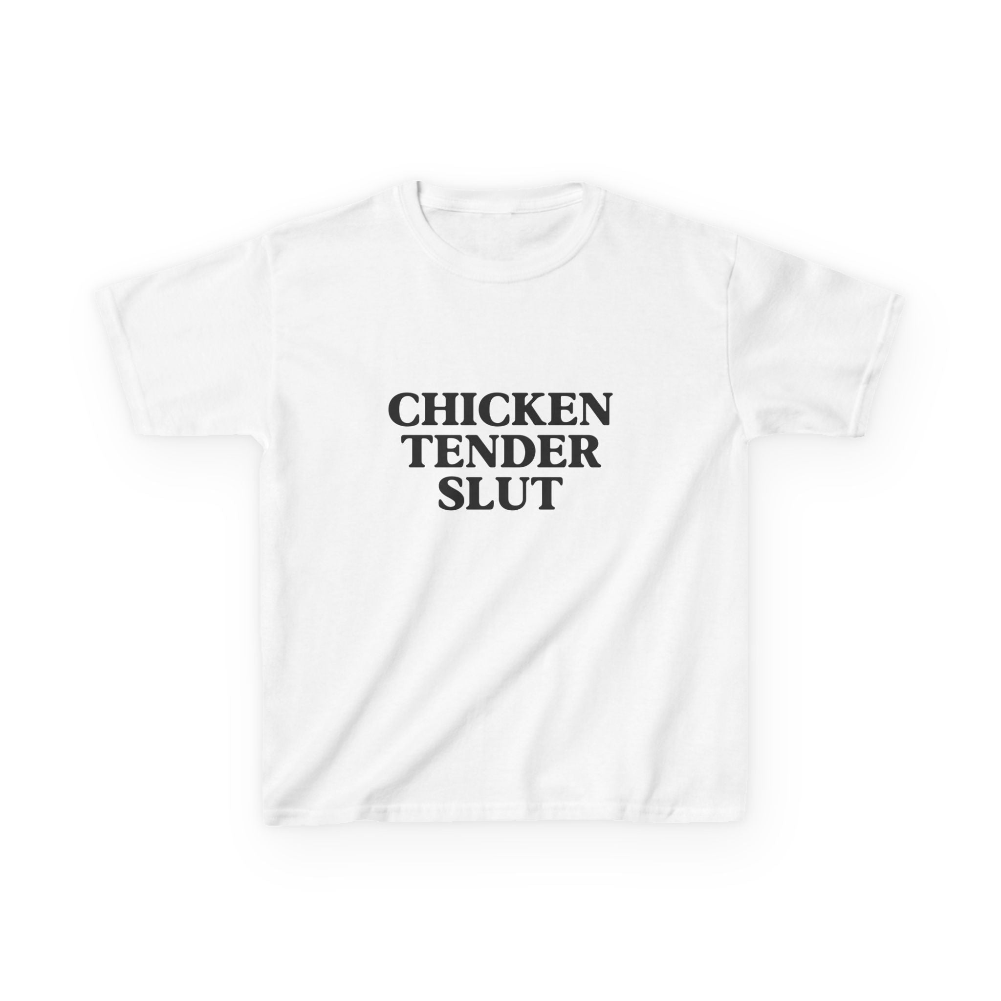 "Chicken Tender Slut" Baby Tee