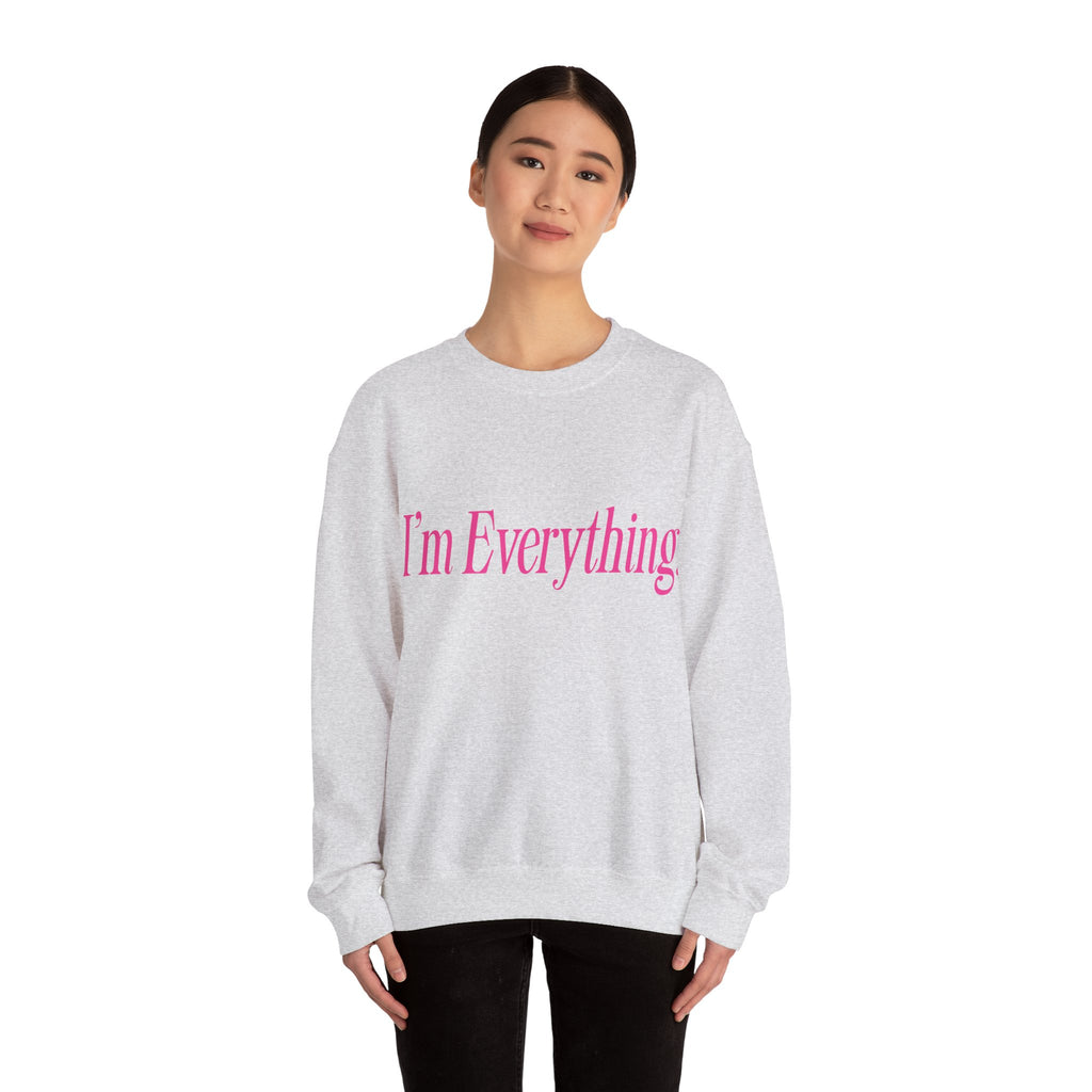 "I'm Everything" Sweatshirt