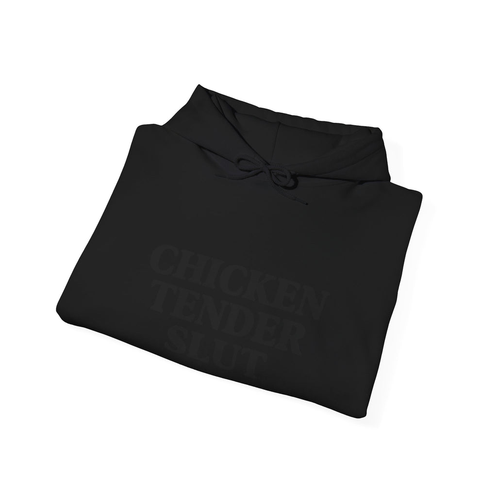 "Chicken Tender Slut" Hoodie
