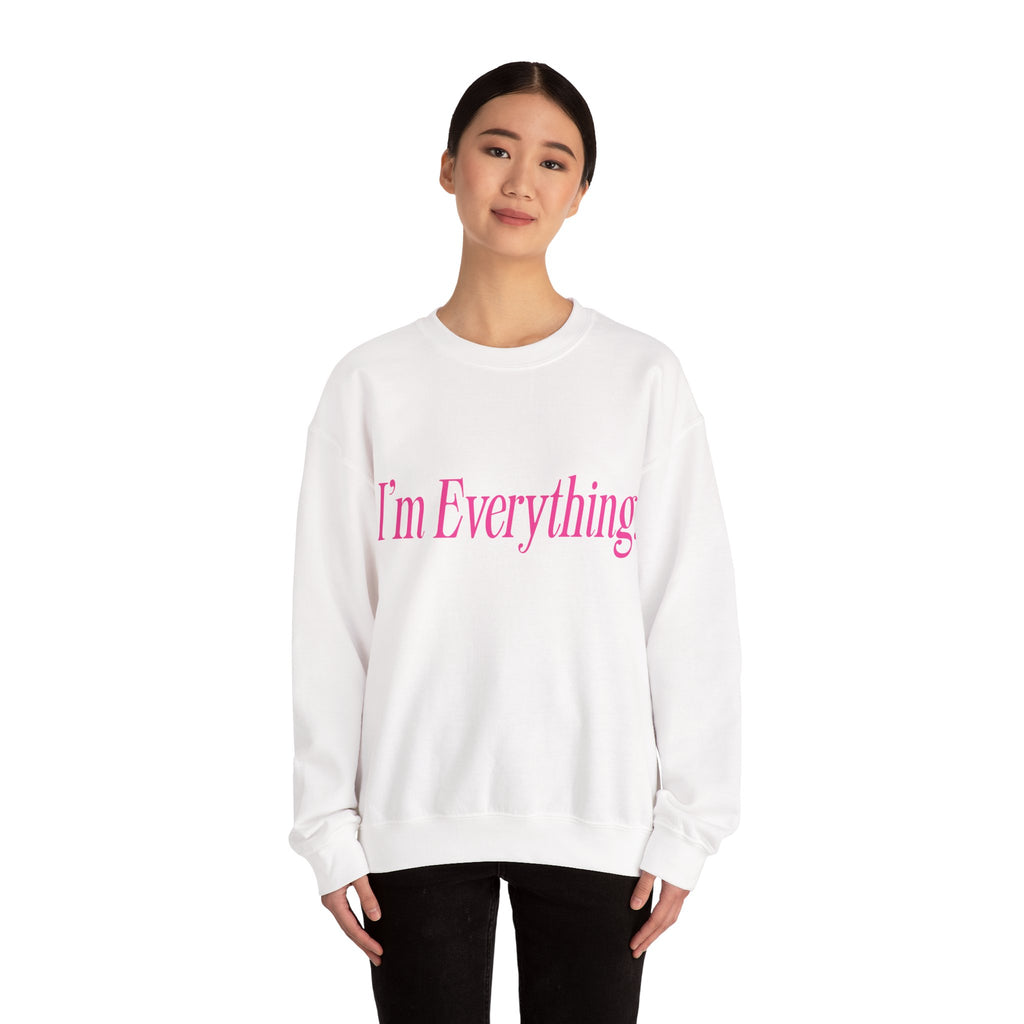 "I'm Everything" Sweatshirt