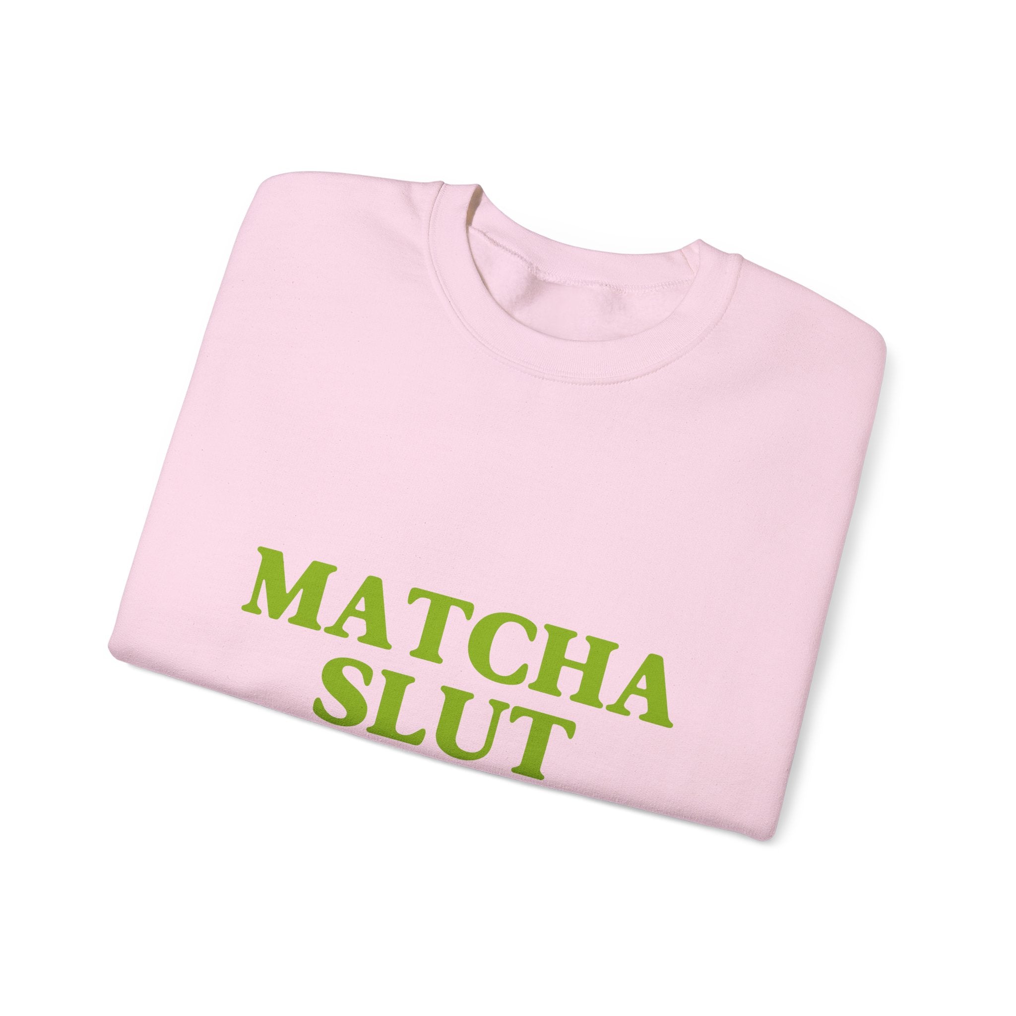 "Matcha Slut" Sweatshirt