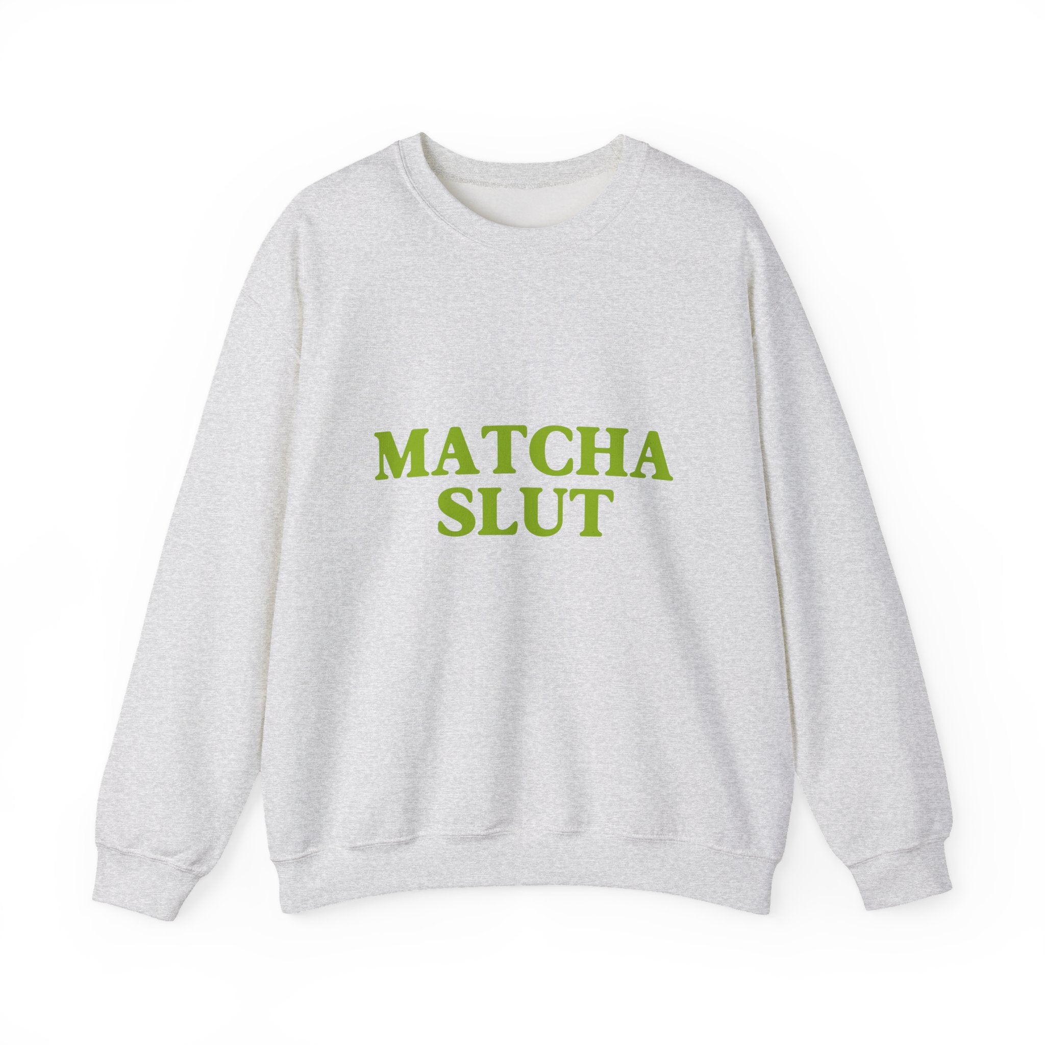 "Matcha Slut" Sweatshirt