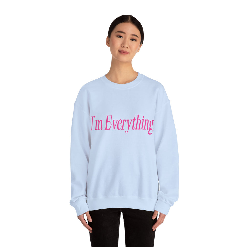 "I'm Everything" Sweatshirt