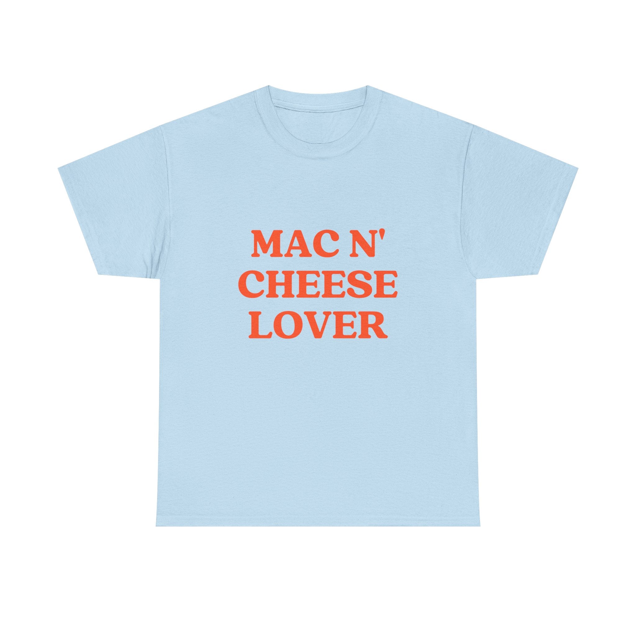 "Mac N' Cheese Lover" T-Shirt