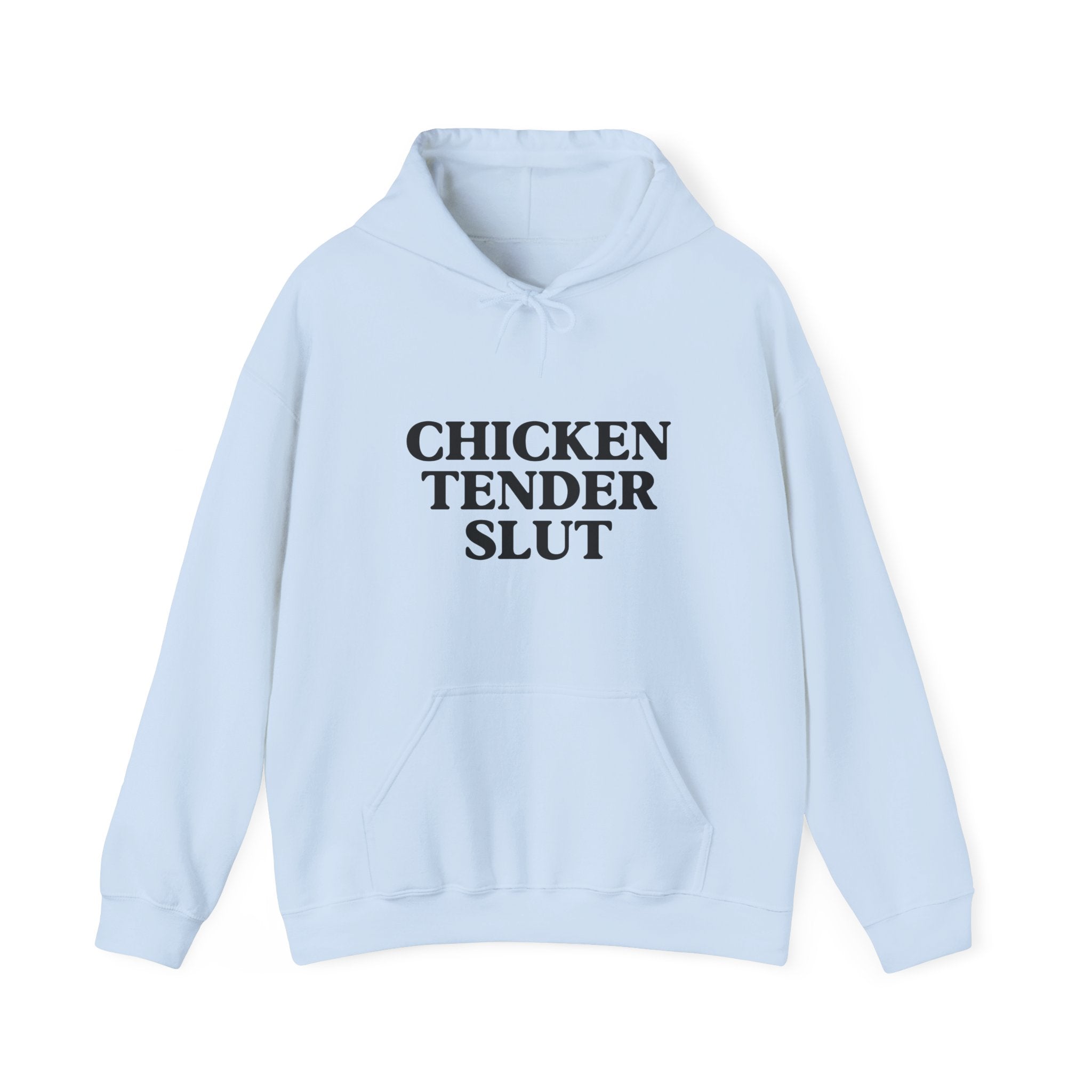 "Chicken Tender Slut" Hoodie