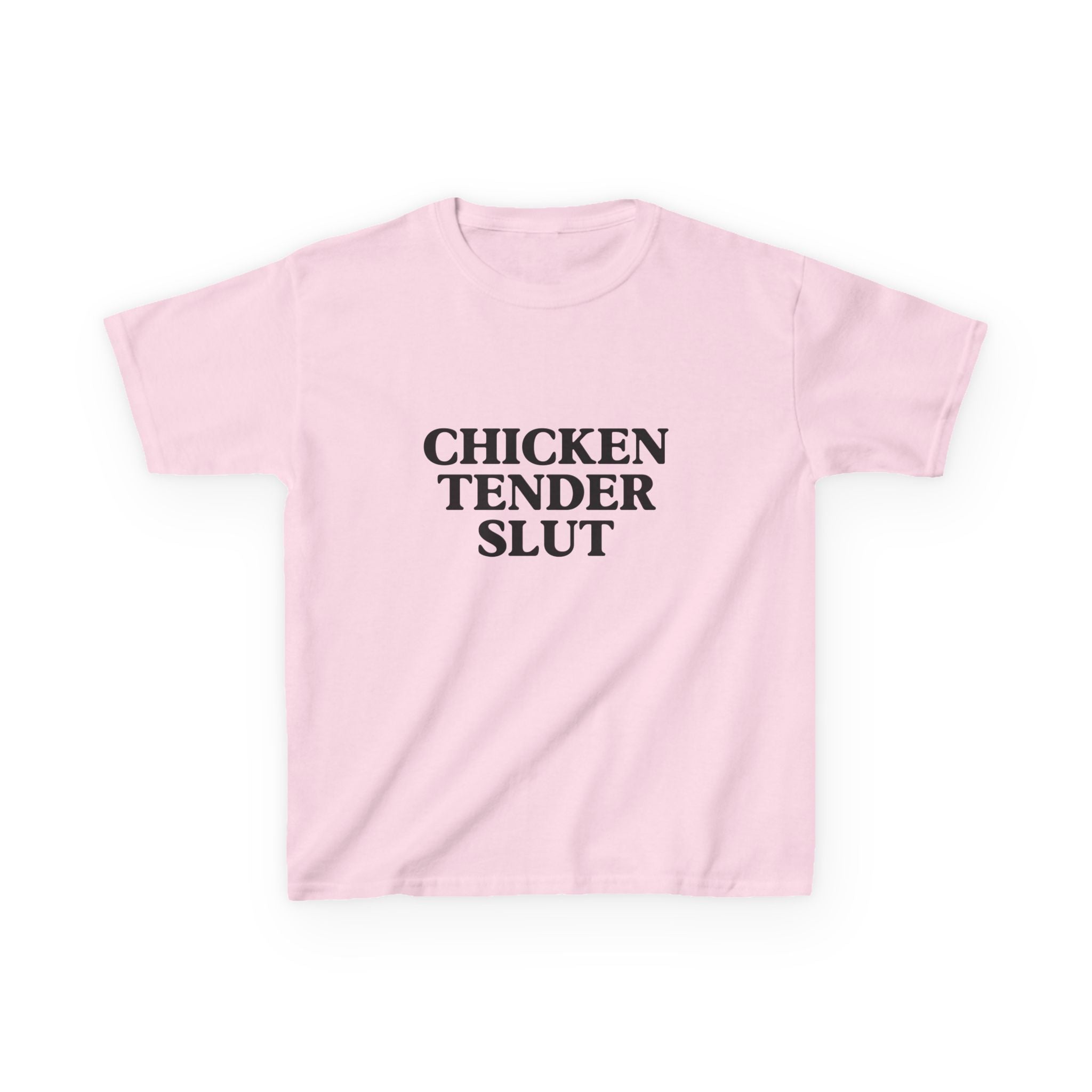 "Chicken Tender Slut" Baby Tee
