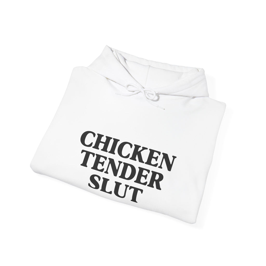 "Chicken Tender Slut" Hoodie