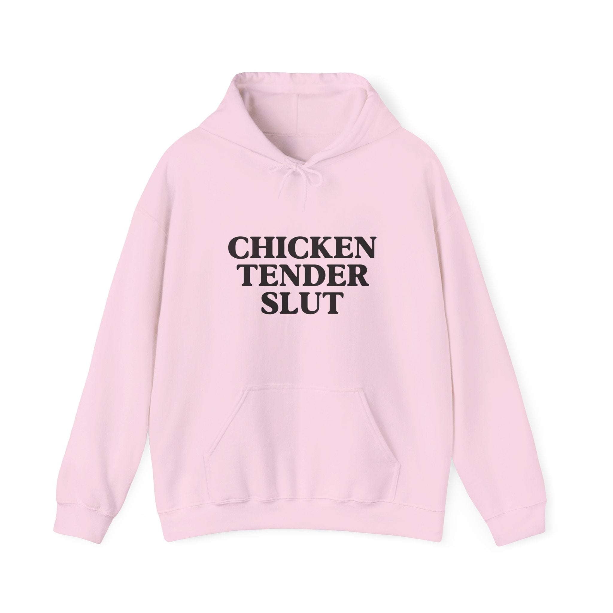 "Chicken Tender Slut" Hoodie