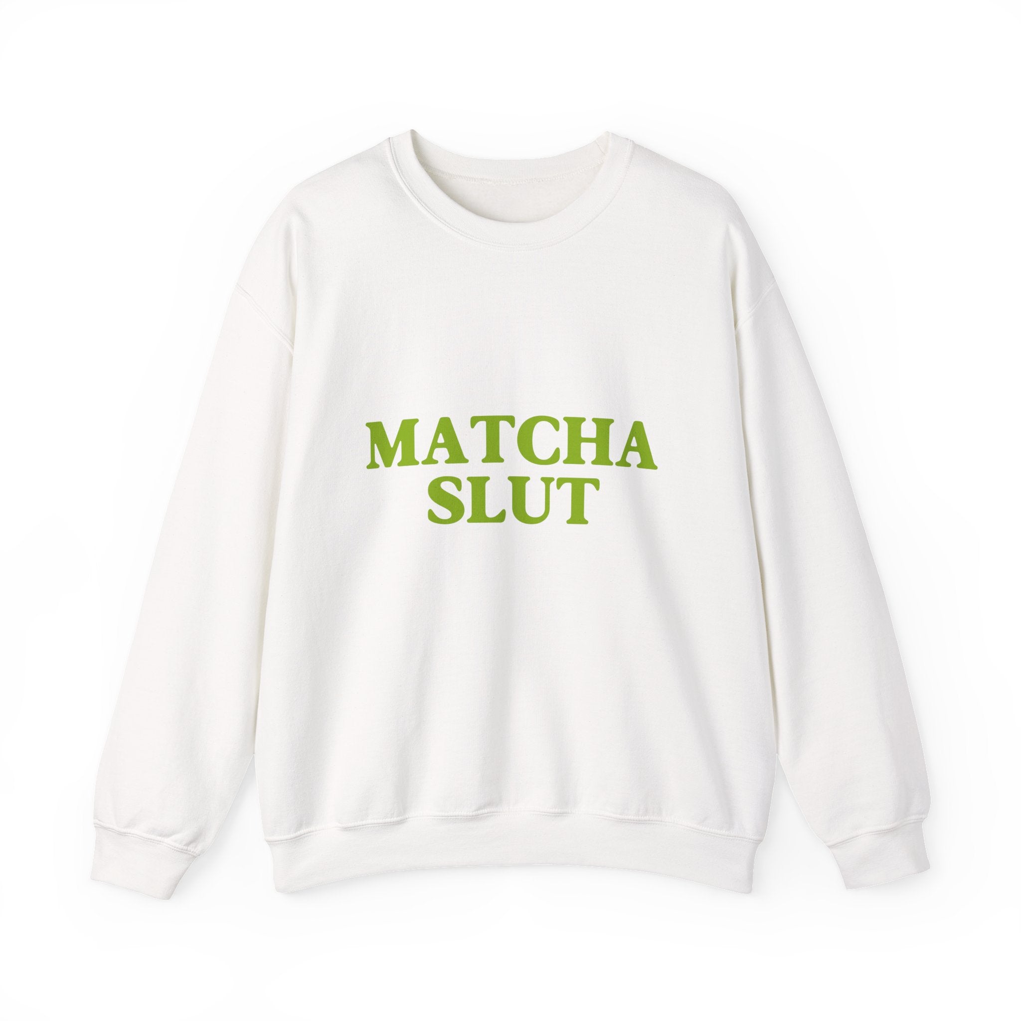 "Matcha Slut" Sweatshirt