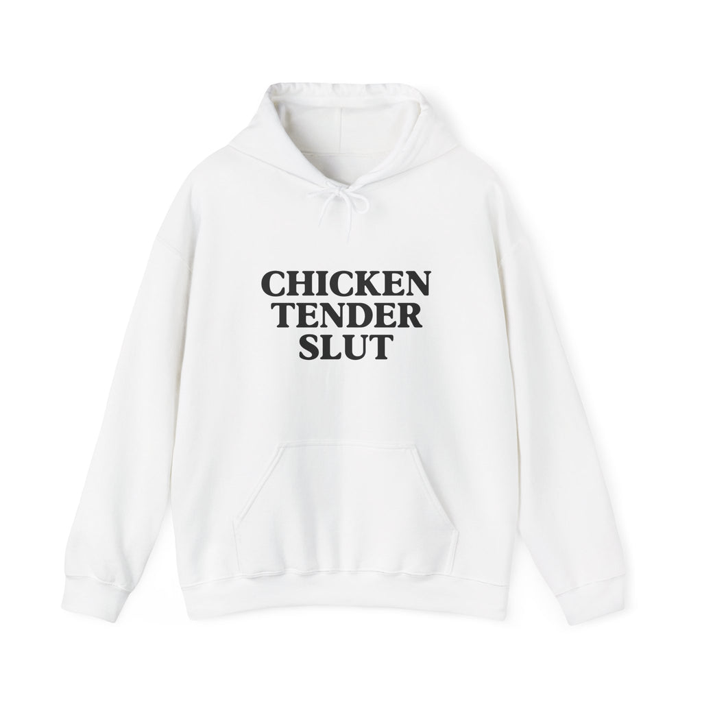 "Chicken Tender Slut" Hoodie