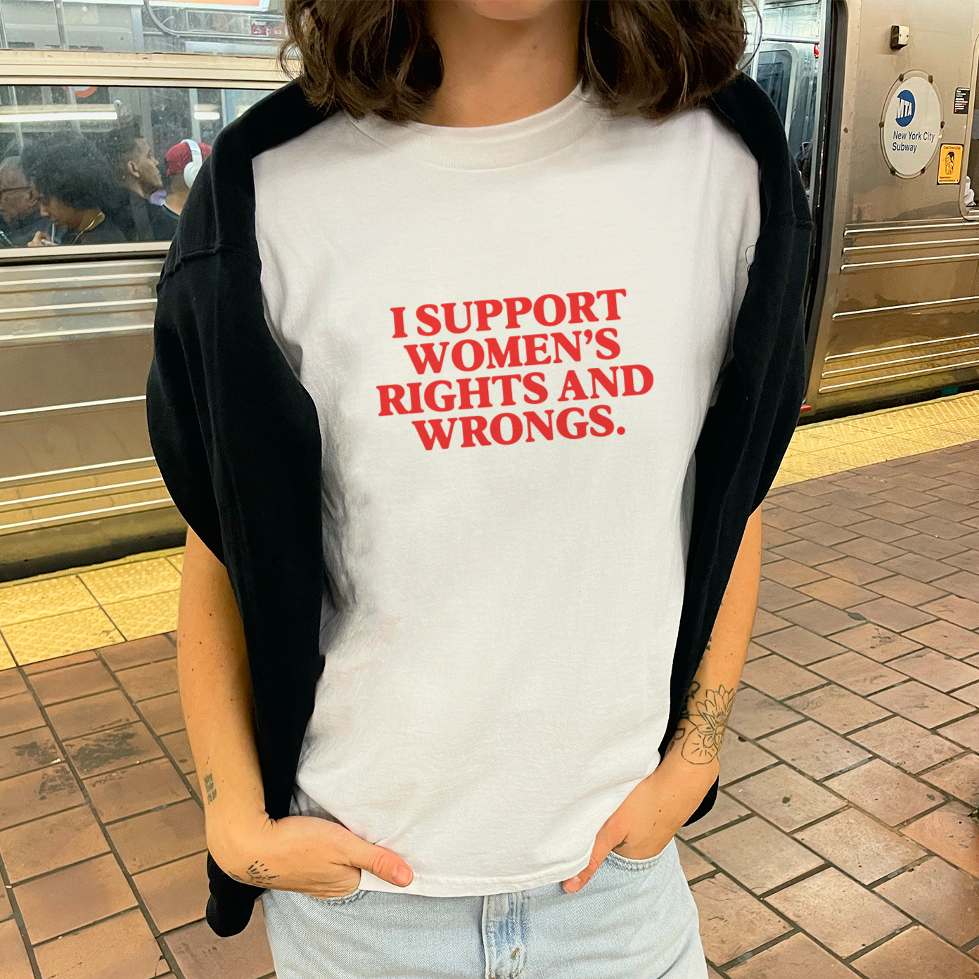 "I Support Women's Rights and Wrongs" Tee