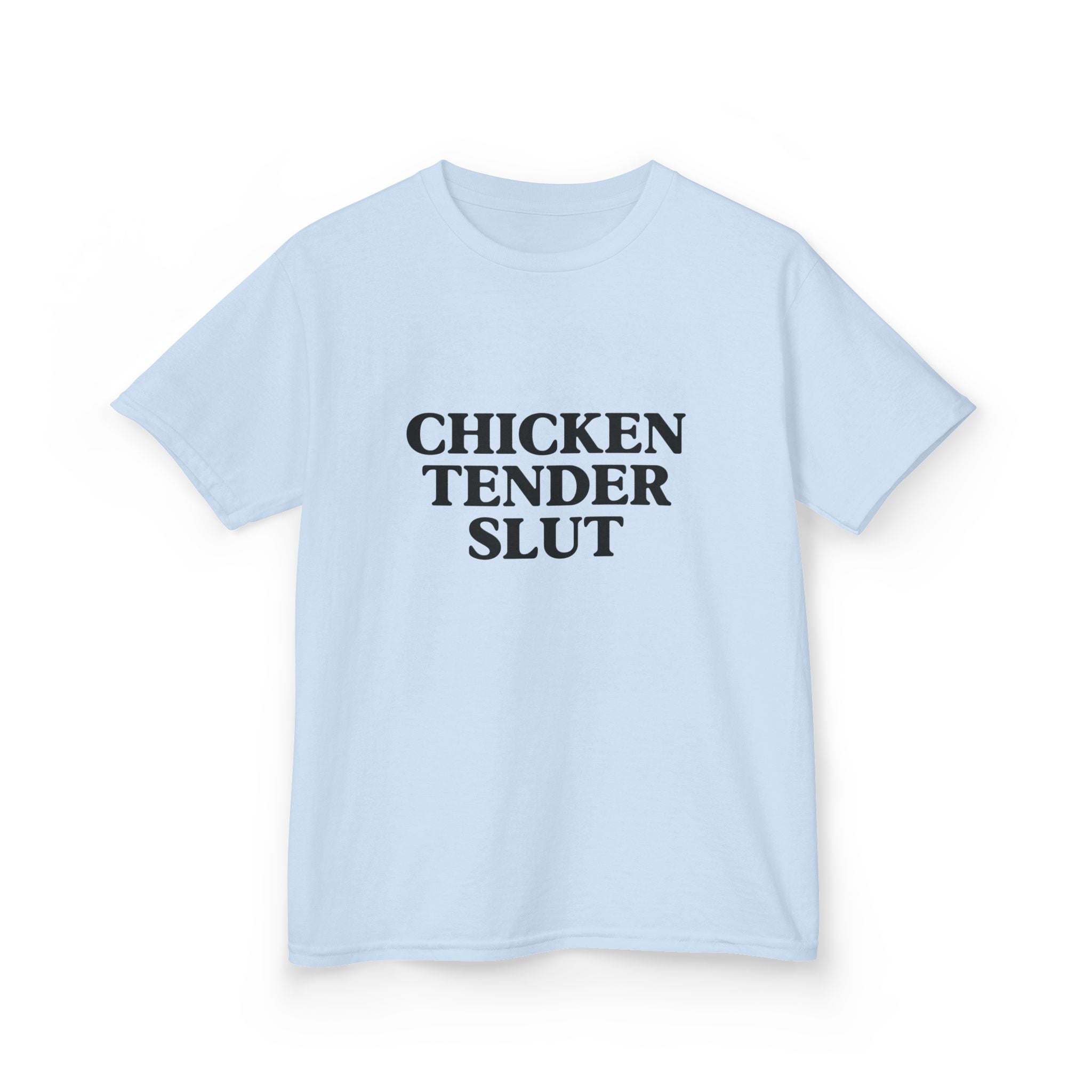 "Chicken Tender Slut" Baby Tee