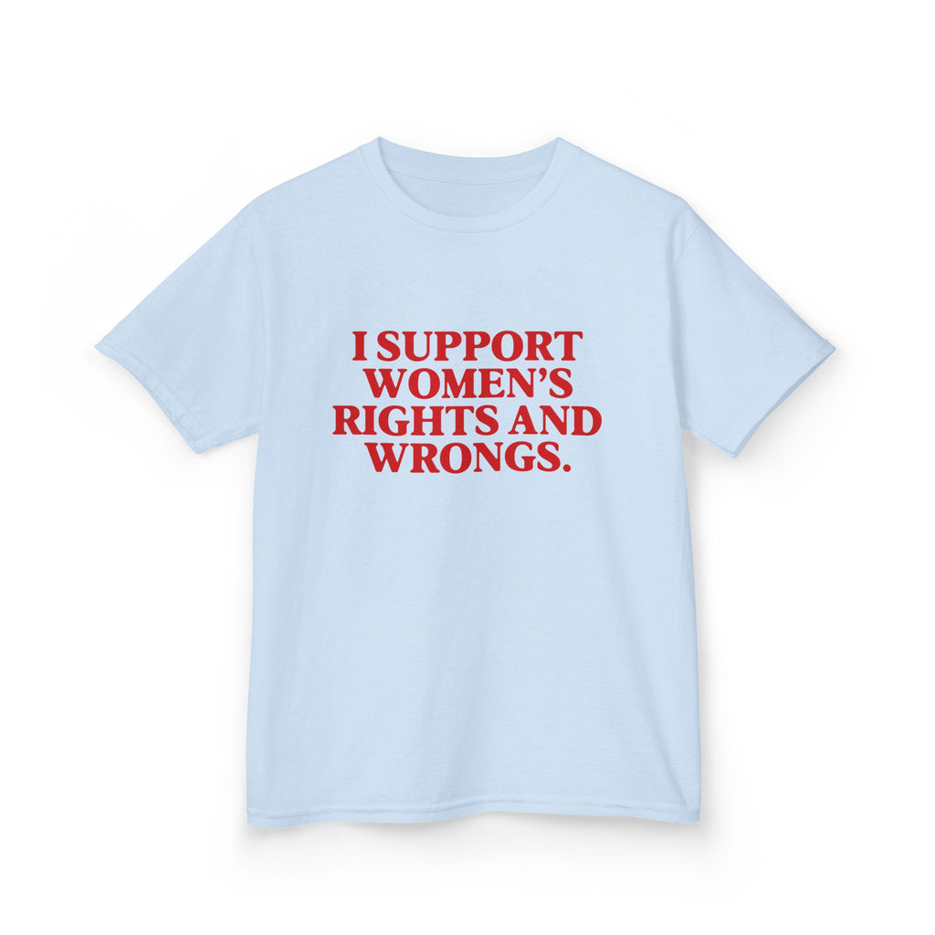 "I Support Women's Rights and Wrongs" Baby Tee