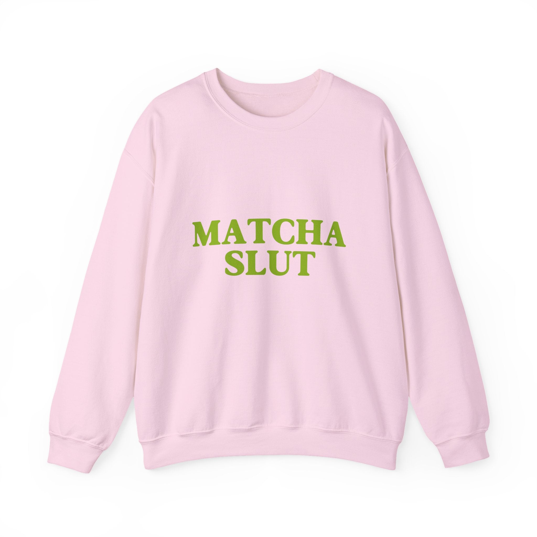 "Matcha Slut" Sweatshirt