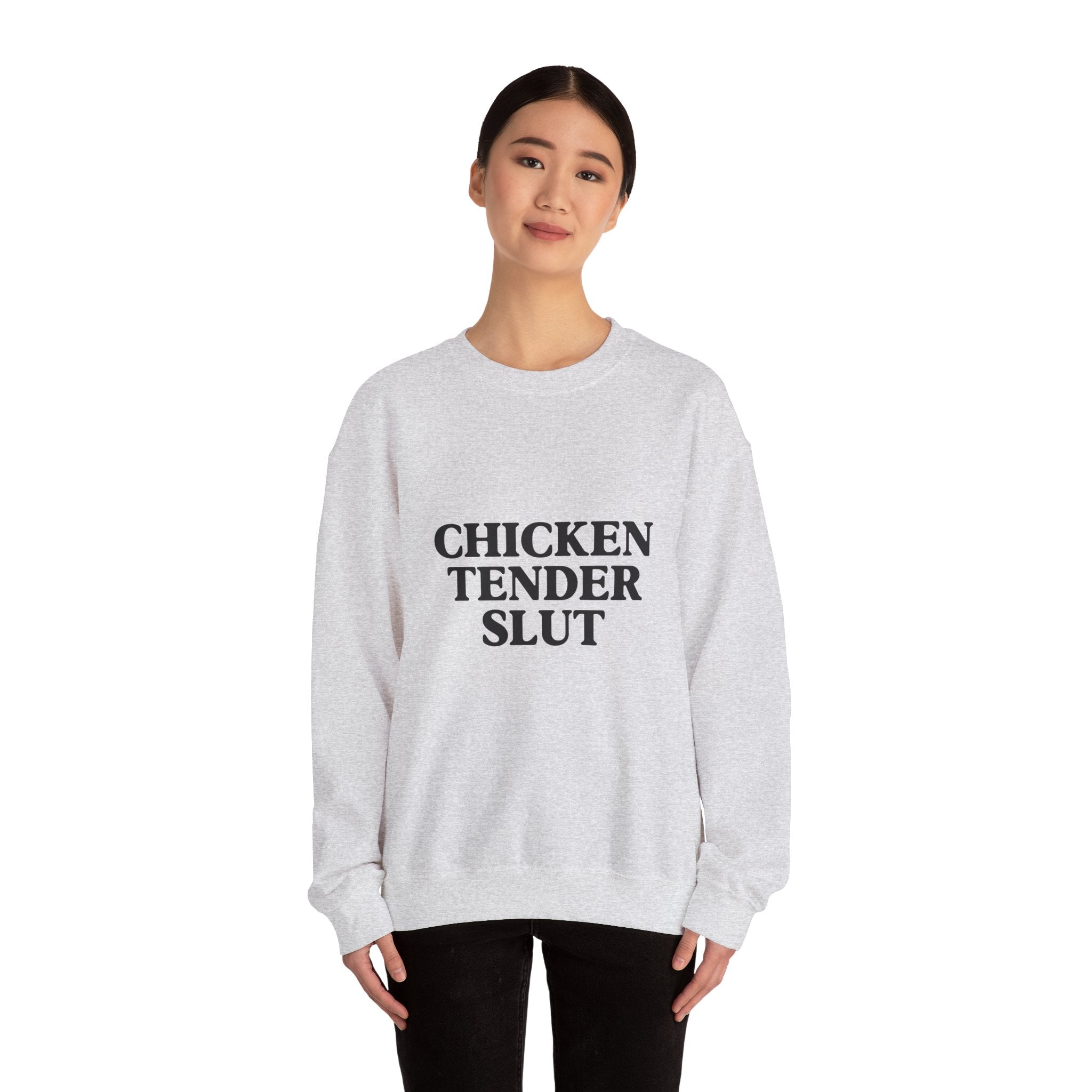 "Chicken Tender Slut" Sweatshirt