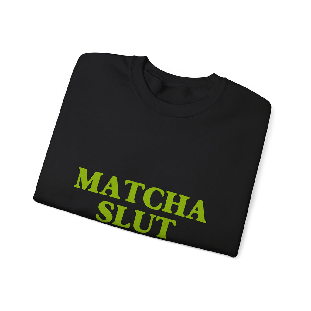 "Matcha Slut" Sweatshirt