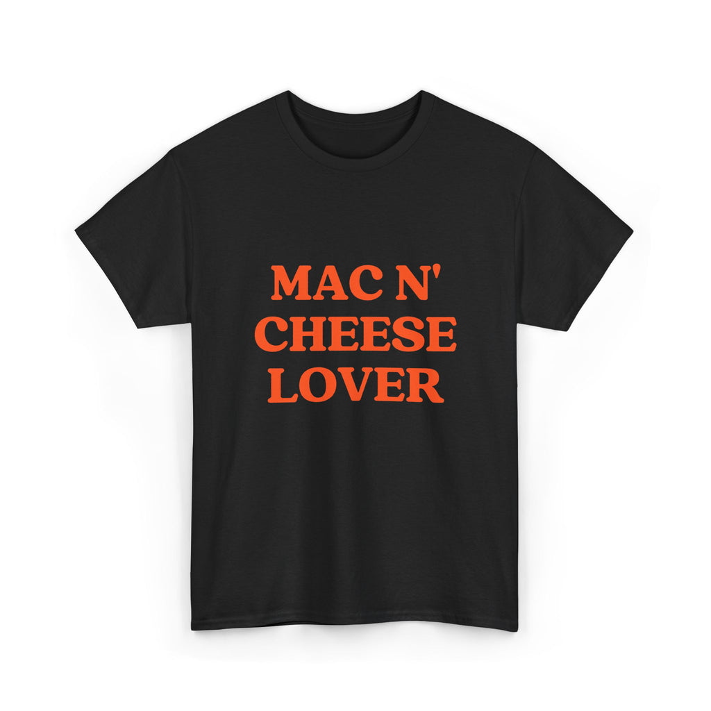 "Mac N' Cheese Lover" T-Shirt